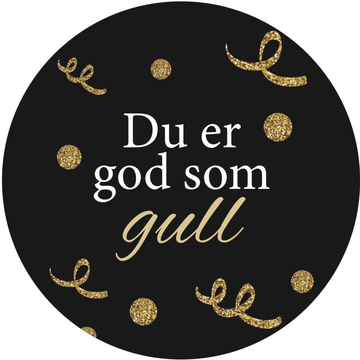 Kort - du er god som gull